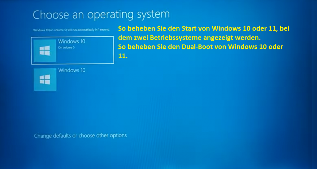 So beheben Sie den Start von Windows 10 oder 11 bei dem zwei Betriebssysteme angezeigt werden